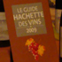 Photo grand format: Vins de Vouvray médaillés par le Guide Hachette des vins.