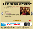 Salon gastronomique: Salon aux Vins et aux Produits du Terroir de Vouvray. SALON AUX VINS de VOUVRAY - La Cave de la Bonne Dame - 20, Rue de la Bonne Dame, 37210 VOUVRAY. Syndicat des Vignerons de lAire dAppellation Vouvray.