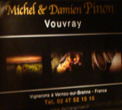 Michel et Damien Pinon - Viticulteurs  Vernou sur Brenne.